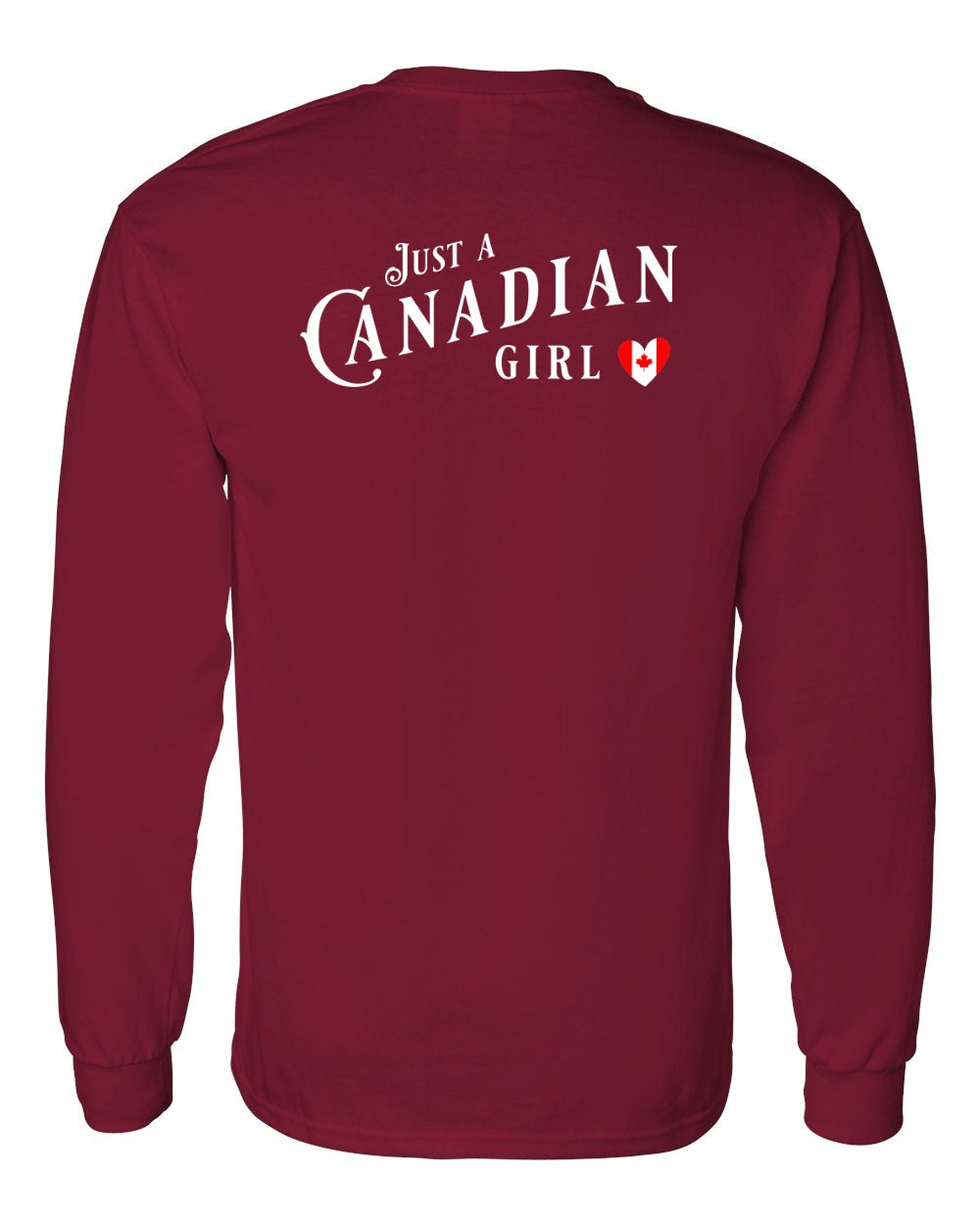 Just A Canadian Girl (Heart Flag Full) Left Chest and Back Long Sleeve - Gildan Canada (sewn Internationally)