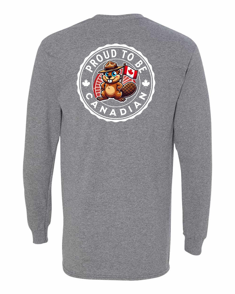 Proud to be Canadian Beaver Left Chest and Back Long Sleeve - Gildan Canada (sewn Internationally)