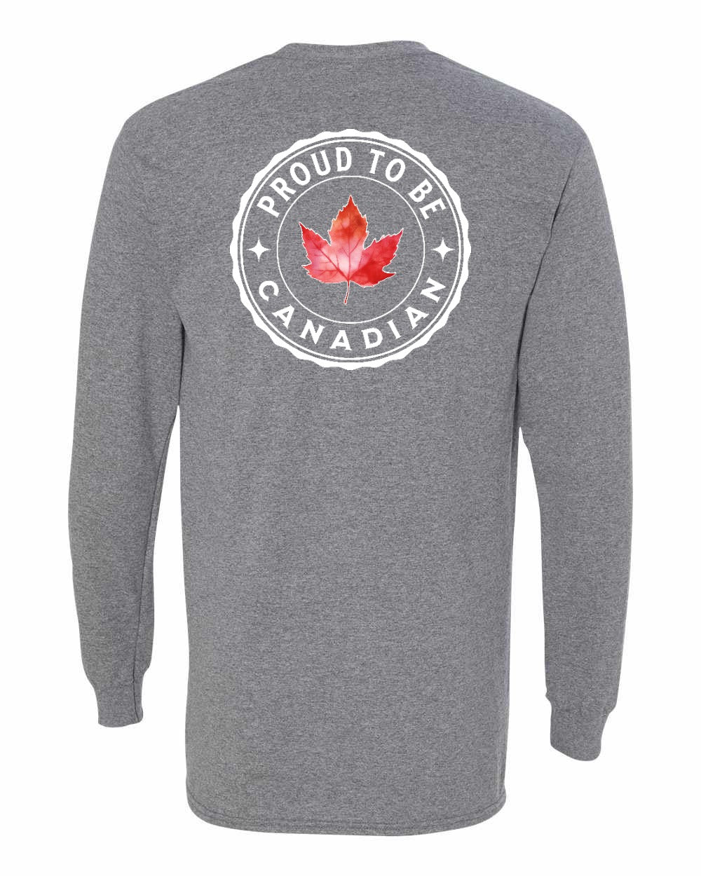 Proud to be Canadian Leaf Left Chest and Back Long Sleeve - Gildan Canada (sewn Internationally)