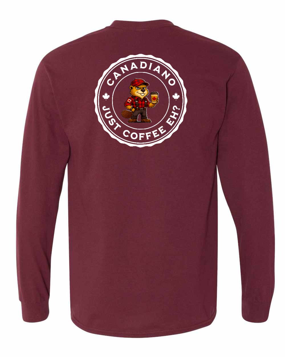 Canadiano just Coffee EH! Male Beaver Left Chest and Back Long Sleeve - Gildan Canada (sewn Internationally)