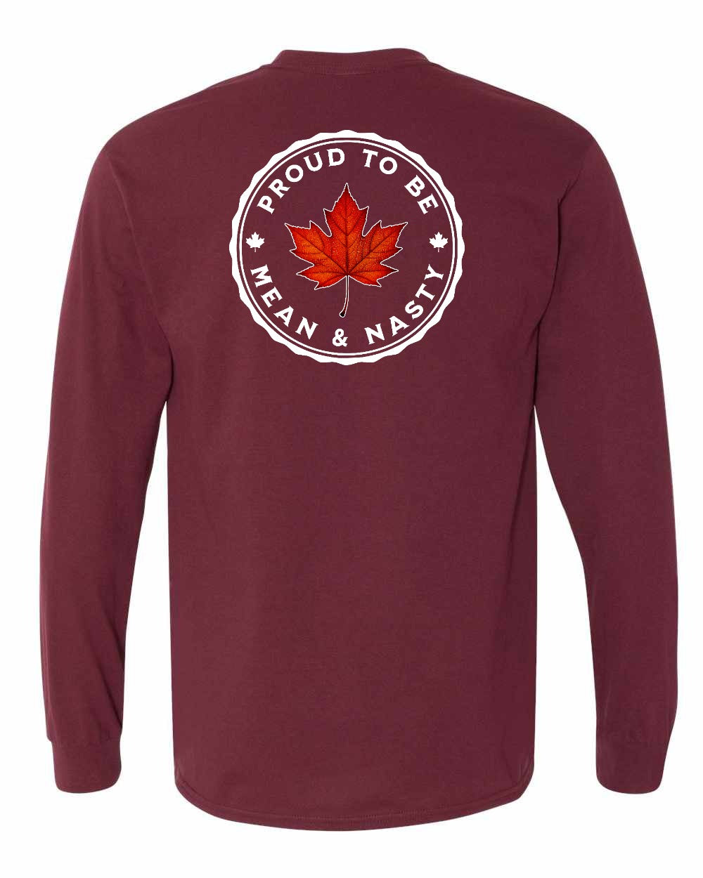Proud Mean & Nasty Leaf Left Chest and Back Long Sleeve - Gildan Canada (sewn Internationally)