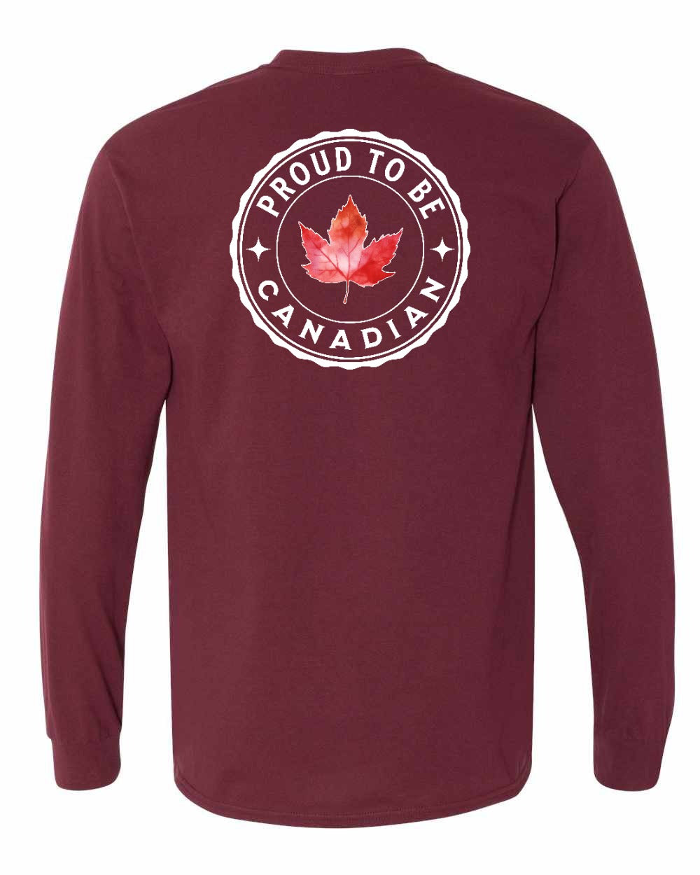 Proud to be Canadian Leaf Left Chest and Back Long Sleeve - Gildan Canada (sewn Internationally)