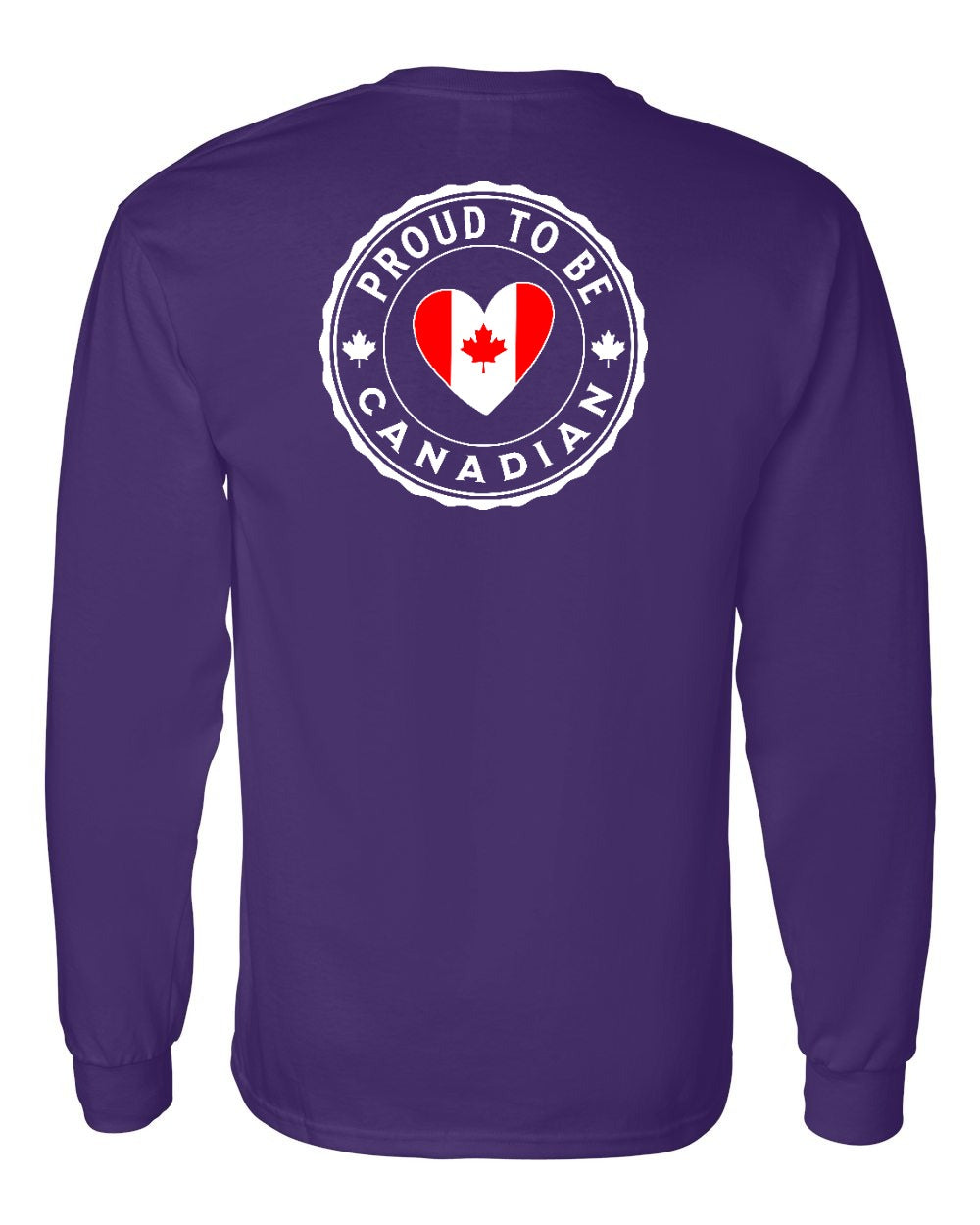 Proud to be Canadian Heart Flag Left Chest and Back Long Sleeve - Gildan Canada (sewn Internationally)