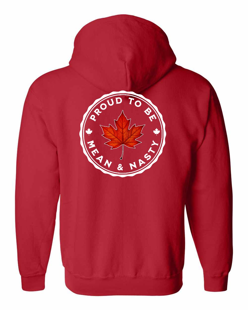 Proud Mean & Nasty Leaf Left Chest and Back Zip Hoodie - Gildan Canada (sewn Internationally)
