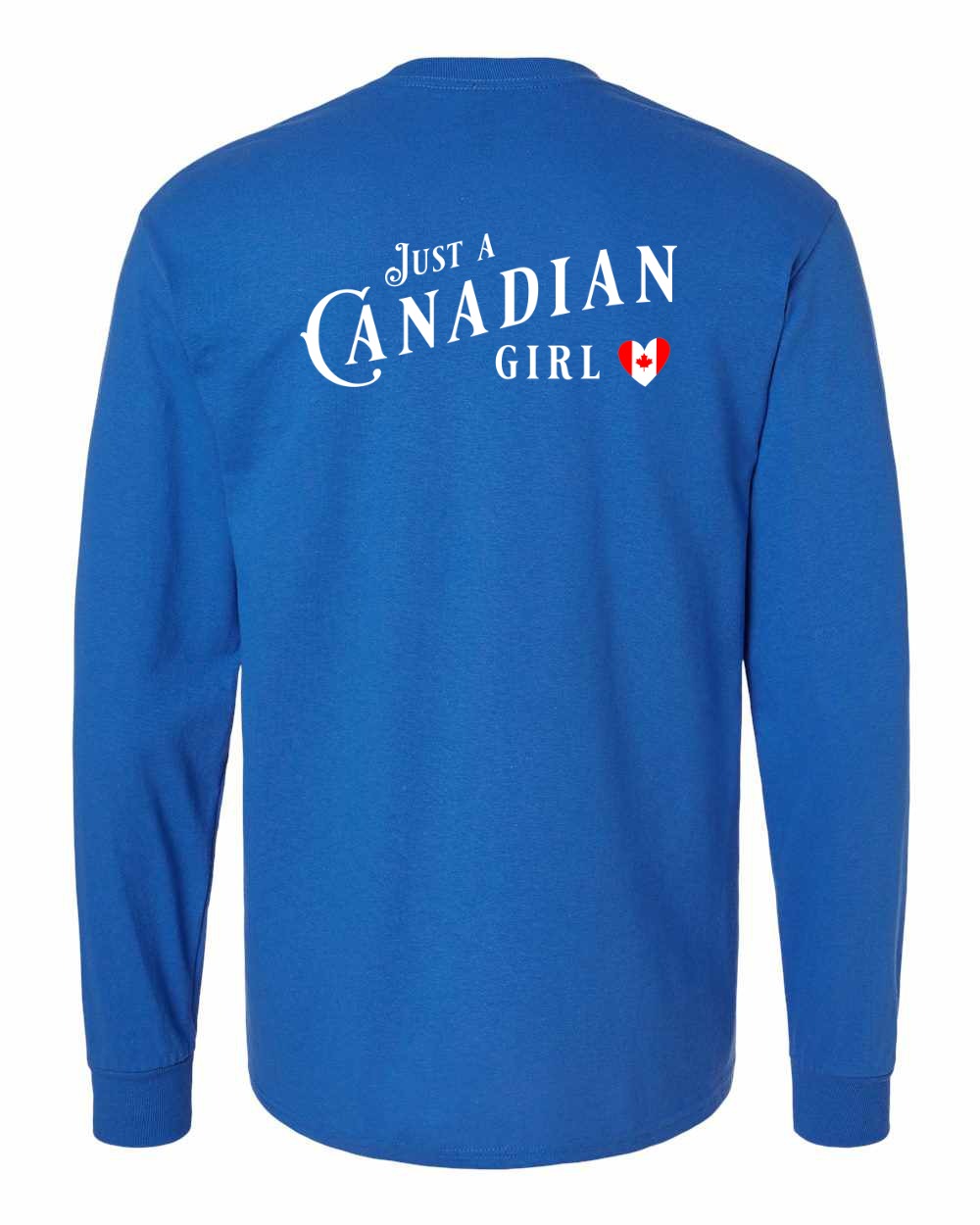 Just A Canadian Girl (Heart Flag Full) Left Chest and Back Long Sleeve - Gildan Canada (sewn Internationally)