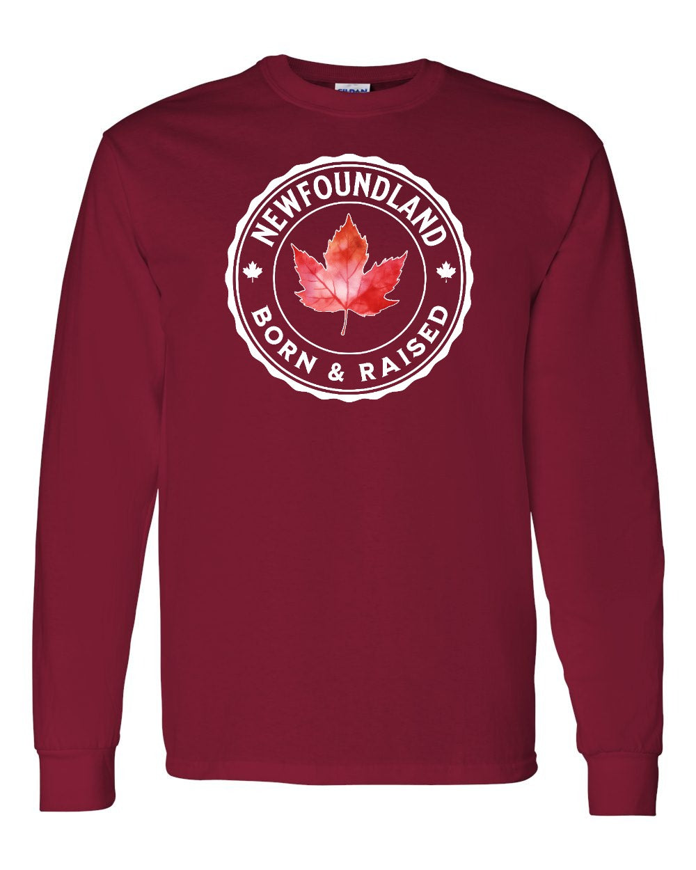 Born and Raised Newfoundland Full Long Sleeve - Gildan Canada (sewn Internationally)