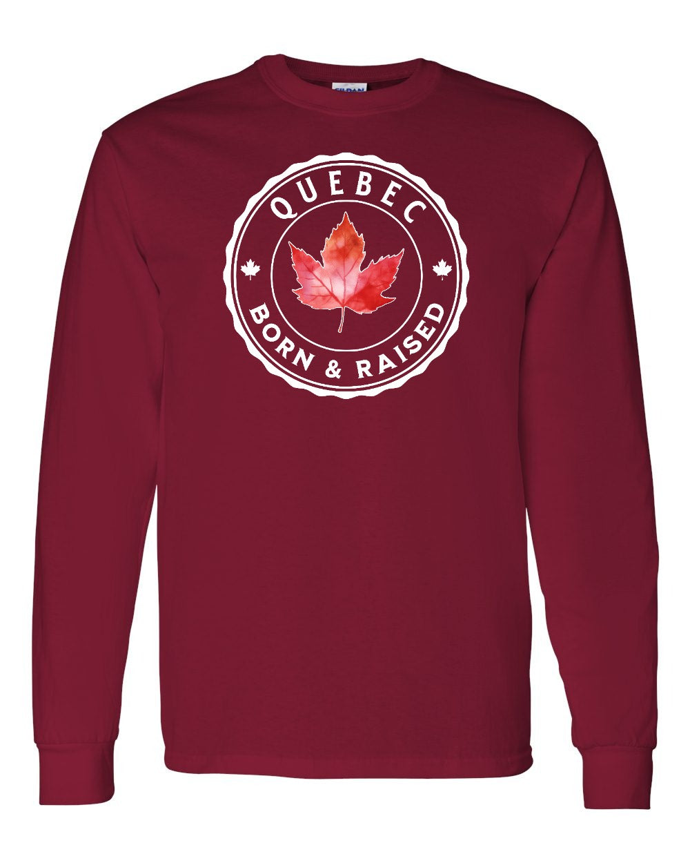 Born and Raised Quebec Full Long Sleeve - Gildan Canada (sewn Internationally)