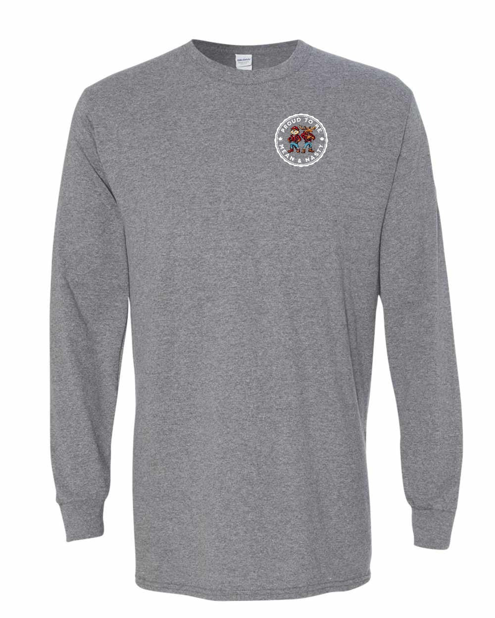 Proud Mean & Nasty Beaver and Moose Left Chest and Back Long Sleeve - Gildan Canada (sewn Internationally)