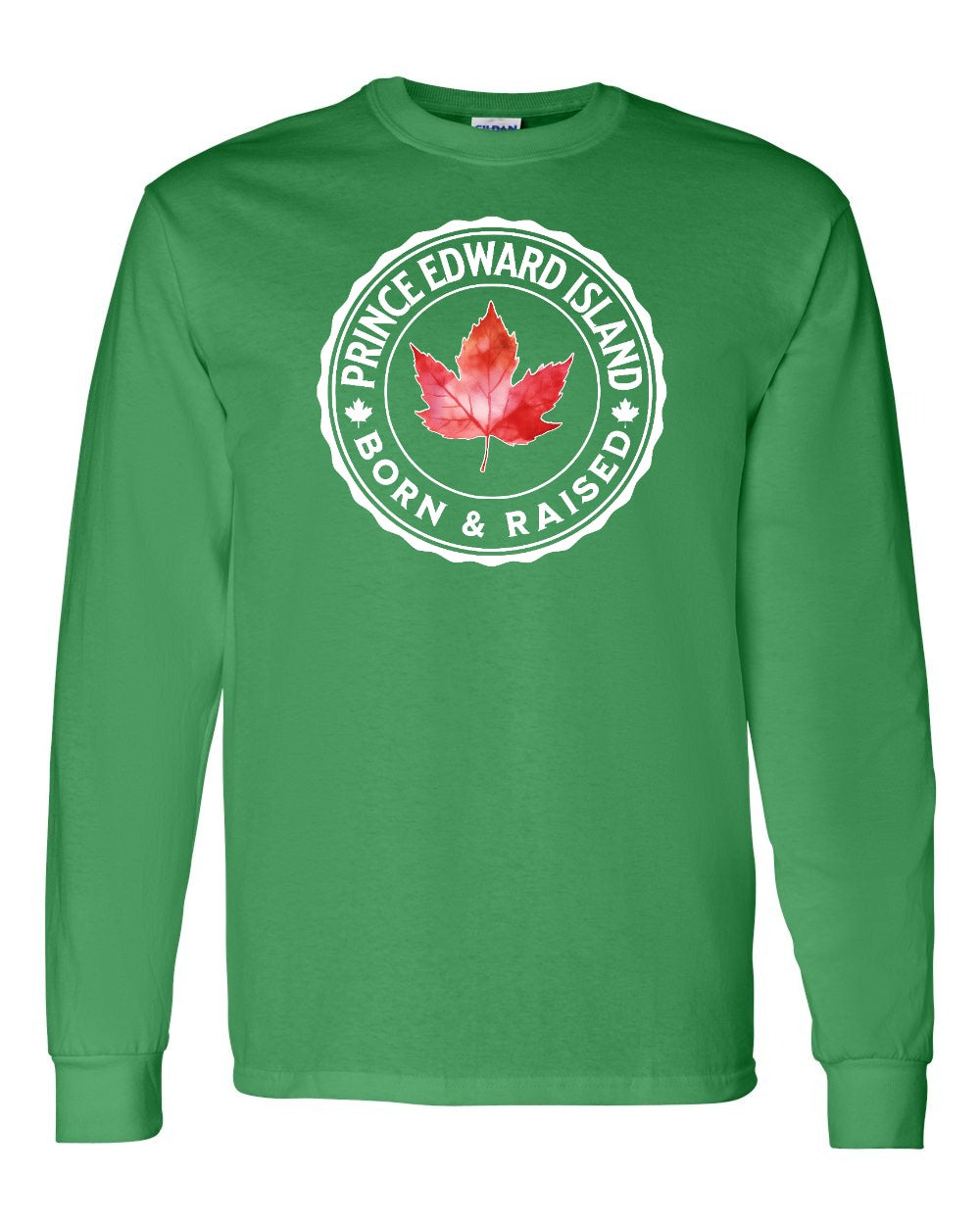 Born and Raised Prince Edward Island Full Long Sleeve - Gildan Canada (sewn Internationally)