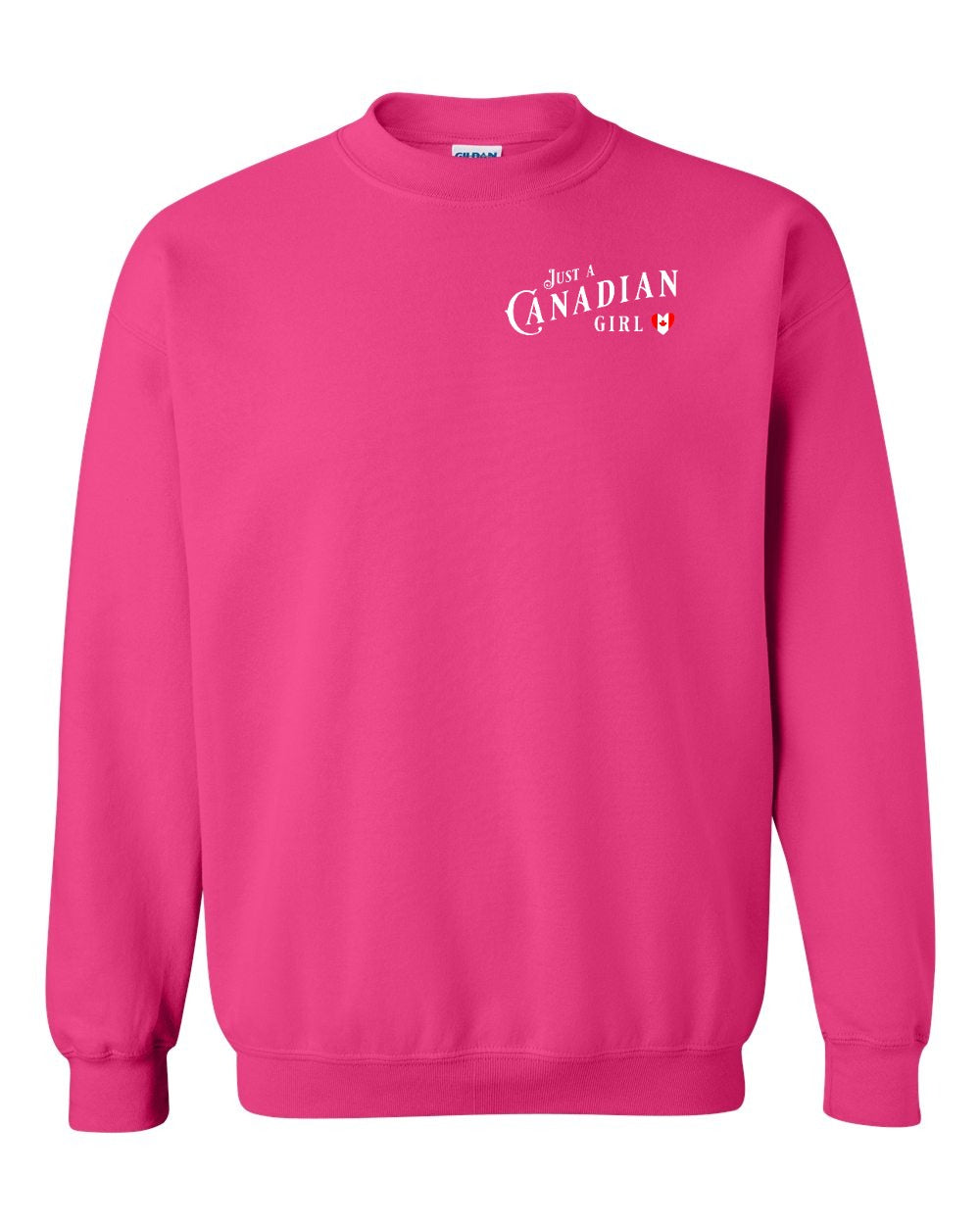 Just A Canadian Girl (Heart Flag Full) Left Chest and Back Crewneck - Gildan Canada (sewn Internationally)