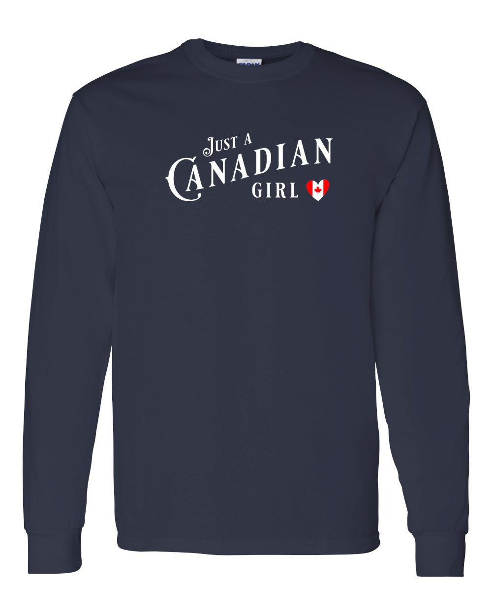 Just A Canadian Girl (Heart Flag Full) Full Long Sleeve - Gildan Canada (sewn Internationally)