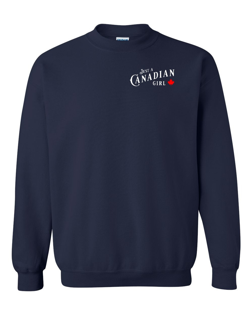 Just a canadian Girl Left Chest and Back Crewneck - Gildan Canada (sewn Internationally)