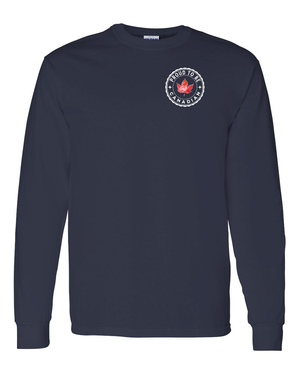 Proud to be Canadian Leaf Left Chest and Back Long Sleeve - Gildan Canada (sewn Internationally)