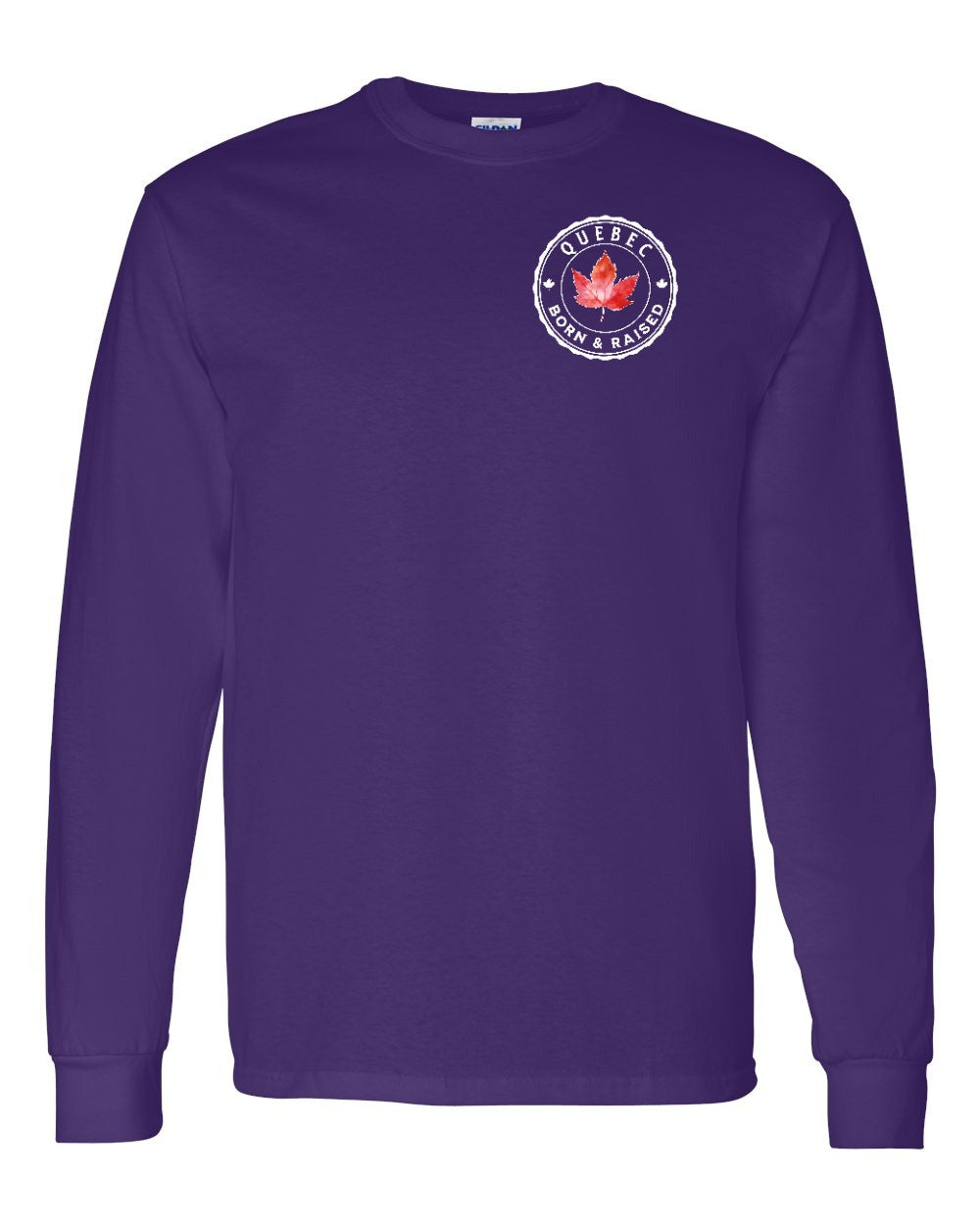 Born and Raised Quebec Left Chest and Back Long Sleeve - Gildan Canada (sewn Internationally)