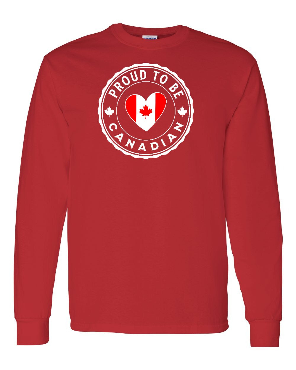 Proud to be Canadian Heart Flag Full Long Sleeve - Gildan Canada (sewn Internationally)