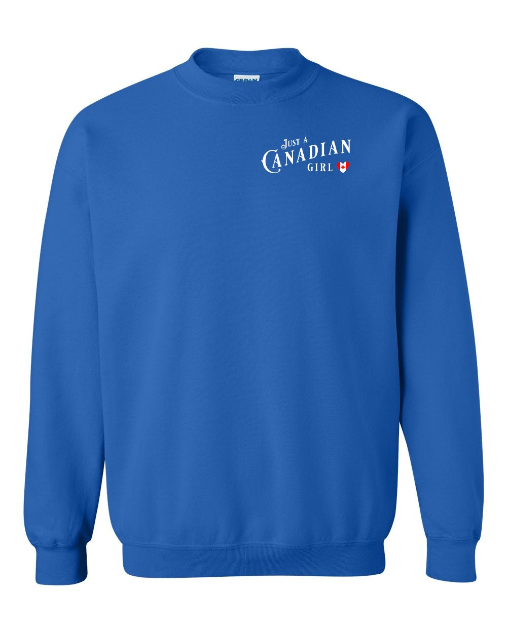 Just A Canadian Girl (Heart Flag Full) Left Chest and Back Crewneck - Gildan Canada (sewn Internationally)