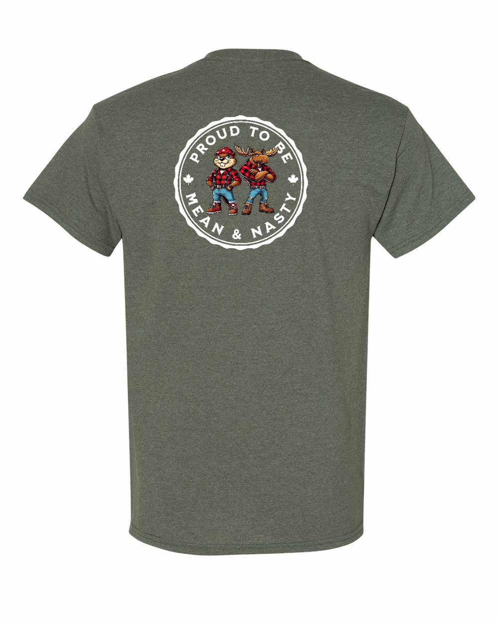Proud to be Mean and Nasty Beaver and Moose Left Chest & Back Men's Tee - Gildan Canada (sewn Internationally)