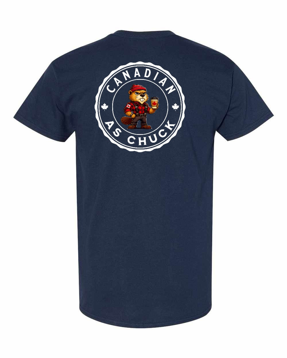 Canadian As Chuck Left Chest & Back Men's Tee - Gildan Canada (sewn Internationally)