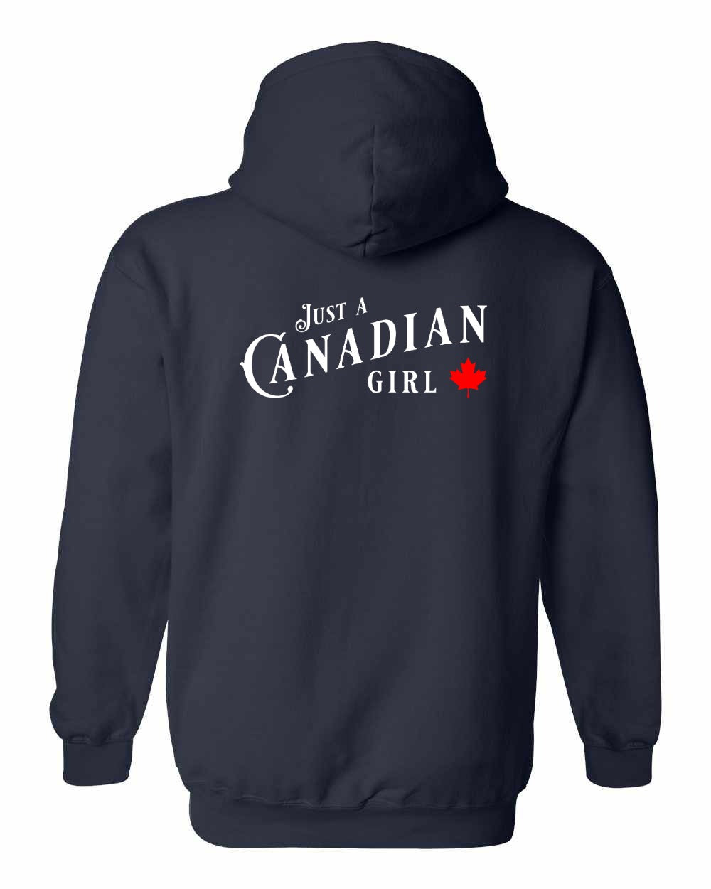 Just a canadian Girl Left Chest and Back Pullover - Gildan Canada (sewn Internationally)