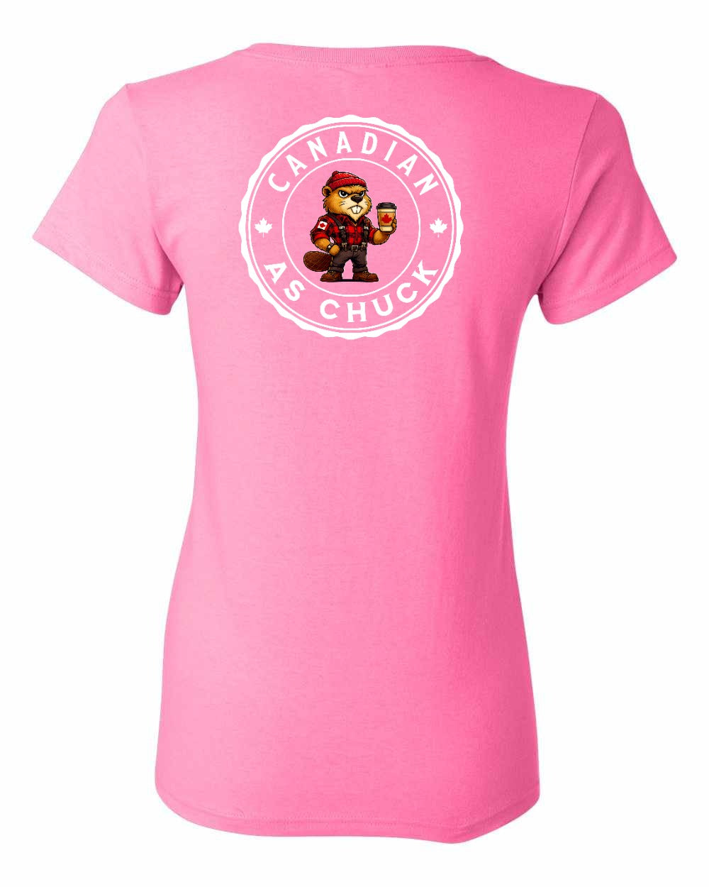 Canadian as Chuck Left Chest And Back Women's Tee - Gildan Canada (sewn Internationally)