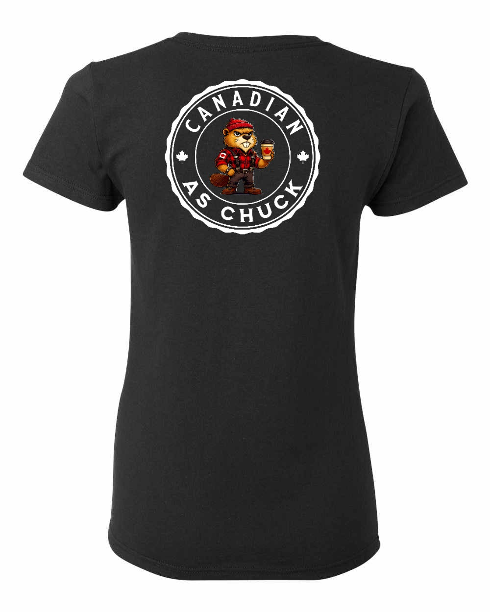 Canadian as Chuck Left Chest And Back Women's Tee - Gildan Canada (sewn Internationally)
