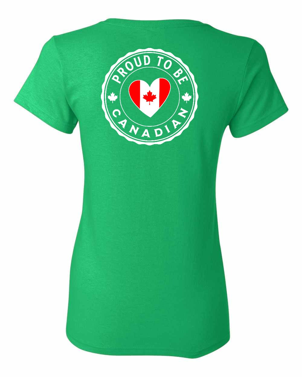 Proud to Be Canadian Heart Left Chest And Back Women's Tee - Gildan Canada (sewn Internationally)