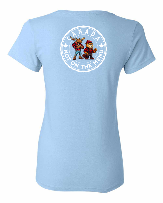 Canada Is Not on the Menu Left Chest and Back Women's Tee