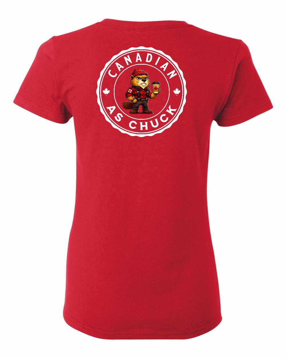 Canadian as Chuck Left Chest And Back Women's Tee - Gildan Canada (sewn Internationally)