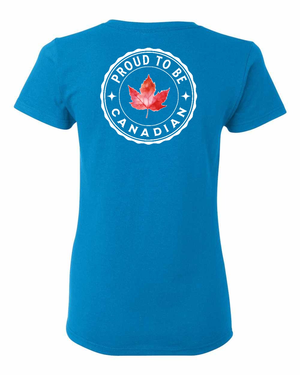 Proud to be Canadian Leaf Left Chest and Back Women's Tee - Gildan Canada (sewn Internationally)
