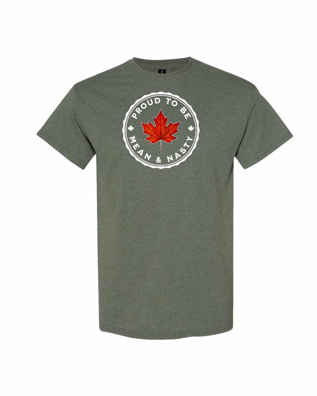 Proud to be Mean and Nasty Leaf Full Front Men's Tee - Gildan Canada (sewn Internationally)