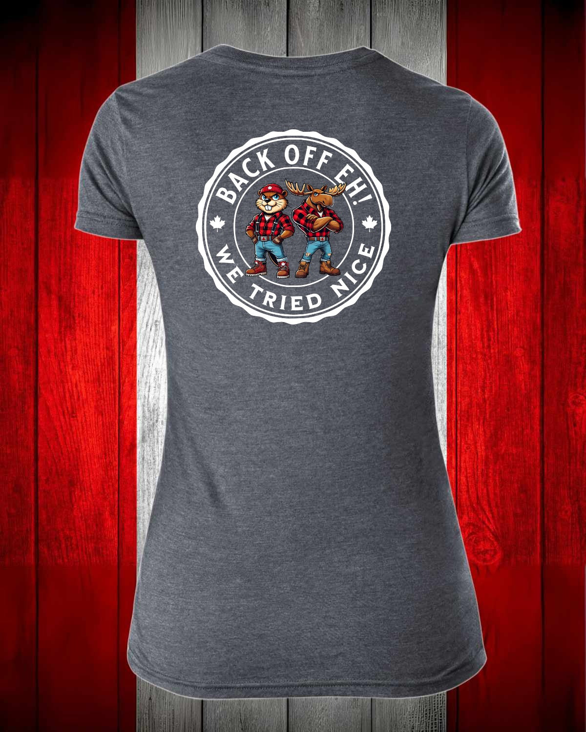 Back off we Tried Nice Left Chest and Full Back Women's V-neck Stanfield's Tee