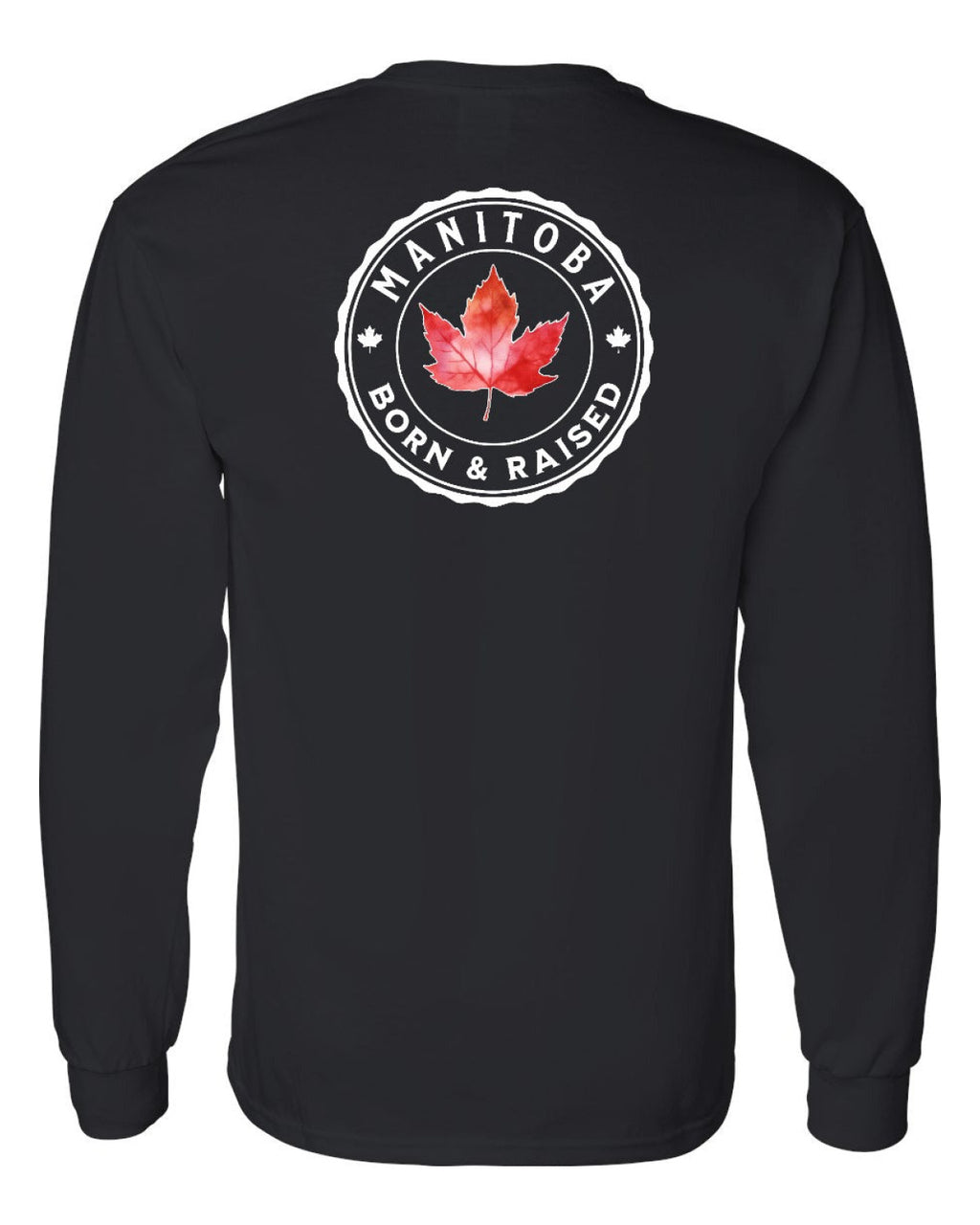 Born and Raised Manitoba Left Chest and Back Long Sleeve - Unisex