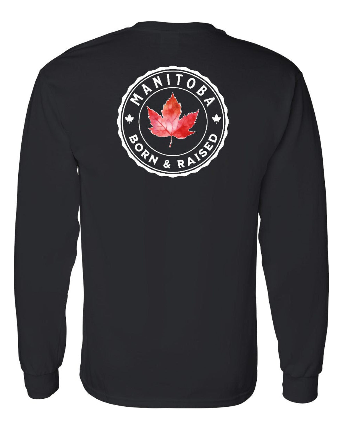 Born and Raised Manitoba Left Chest and Back Long Sleeve - Unisex