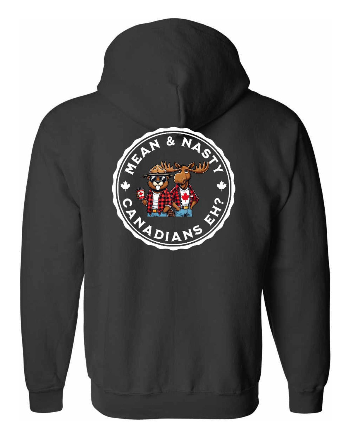 Mean & Nasty Canadians Eh! Left Chest and Back Zip Hoodie - Unisex