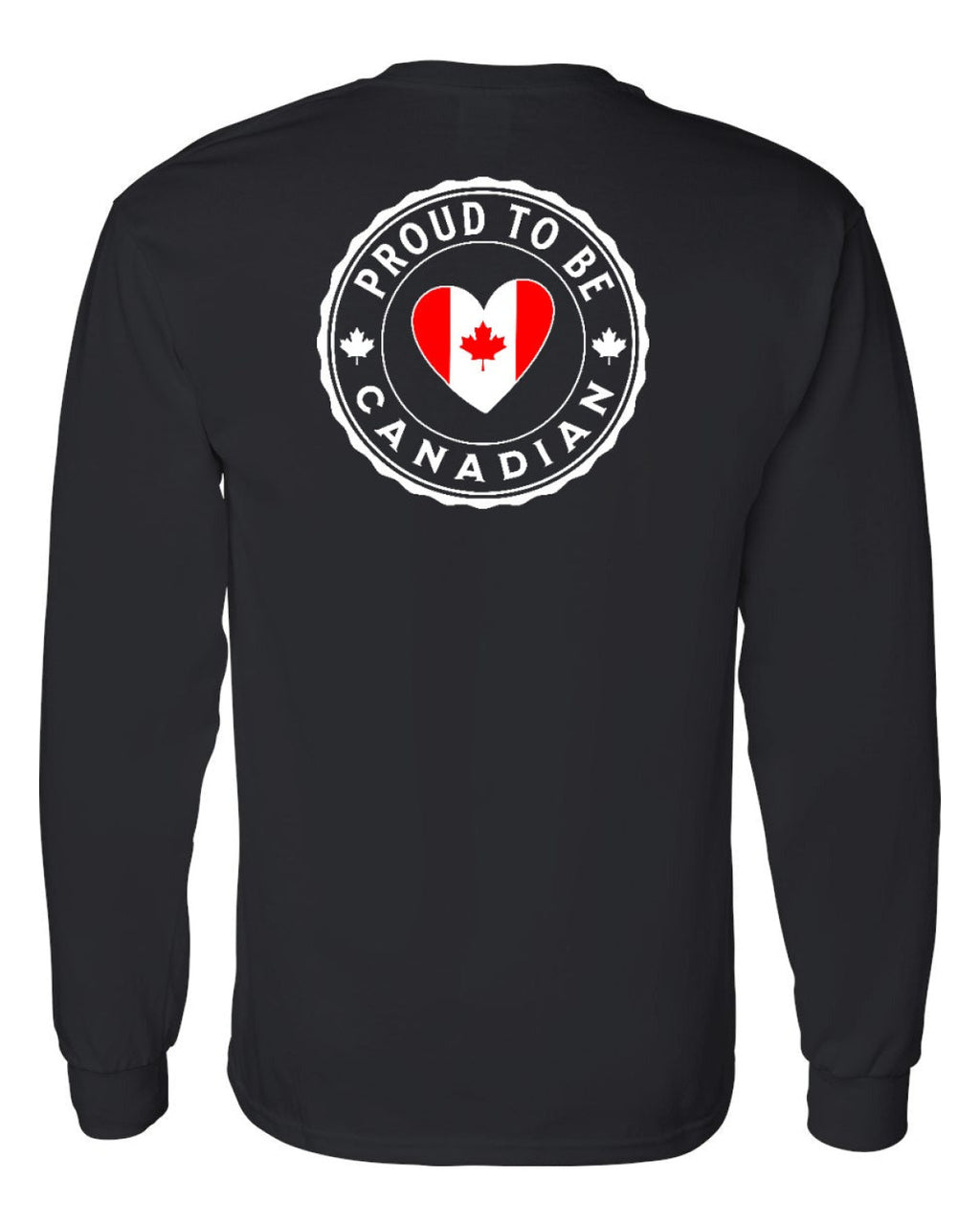 Proud to be Canadian Heart Flag Left Chest and Back Long Sleeve - Unisex