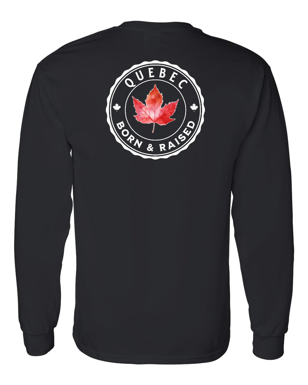 Born and Raised Quebec Left Chest and Back Long Sleeve - Gildan Canada (sewn Internationally)