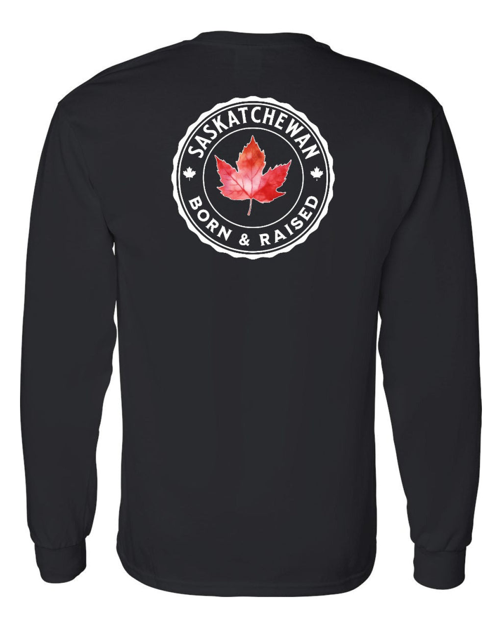 Born and Raised Saskatchewan Left Chest and Back Long Sleeve - Unisex
