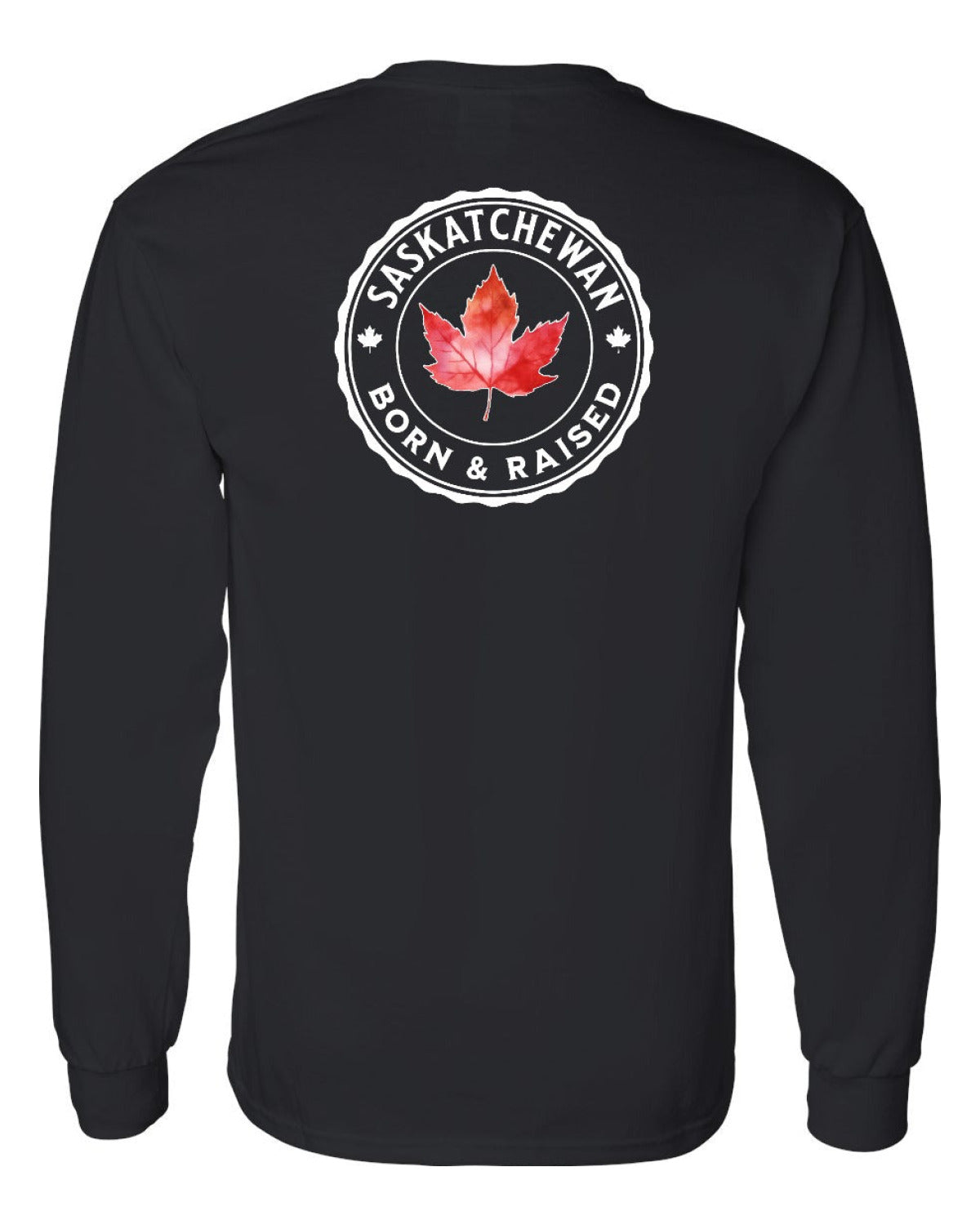 Born and Raised Saskatchewan Left Chest and Back Long Sleeve - Unisex