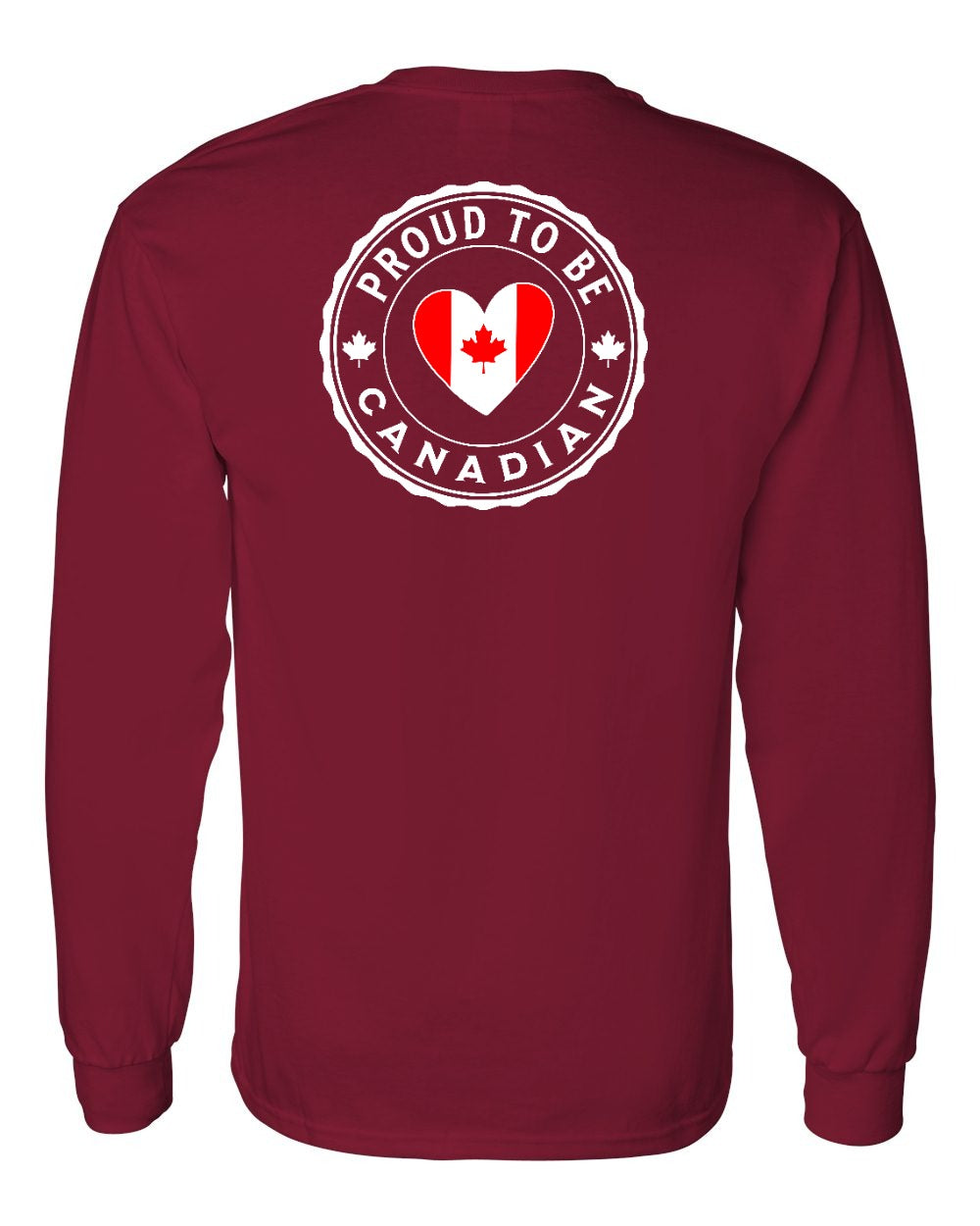 Proud to be Canadian Heart Flag Left Chest and Back Long Sleeve - Gildan Canada (sewn Internationally)