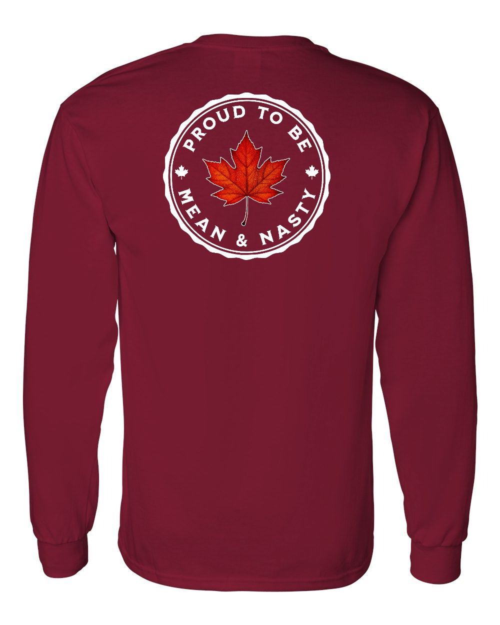 Proud Mean & Nasty Leaf Left Chest and Back Long Sleeve - Gildan Canada (sewn Internationally)