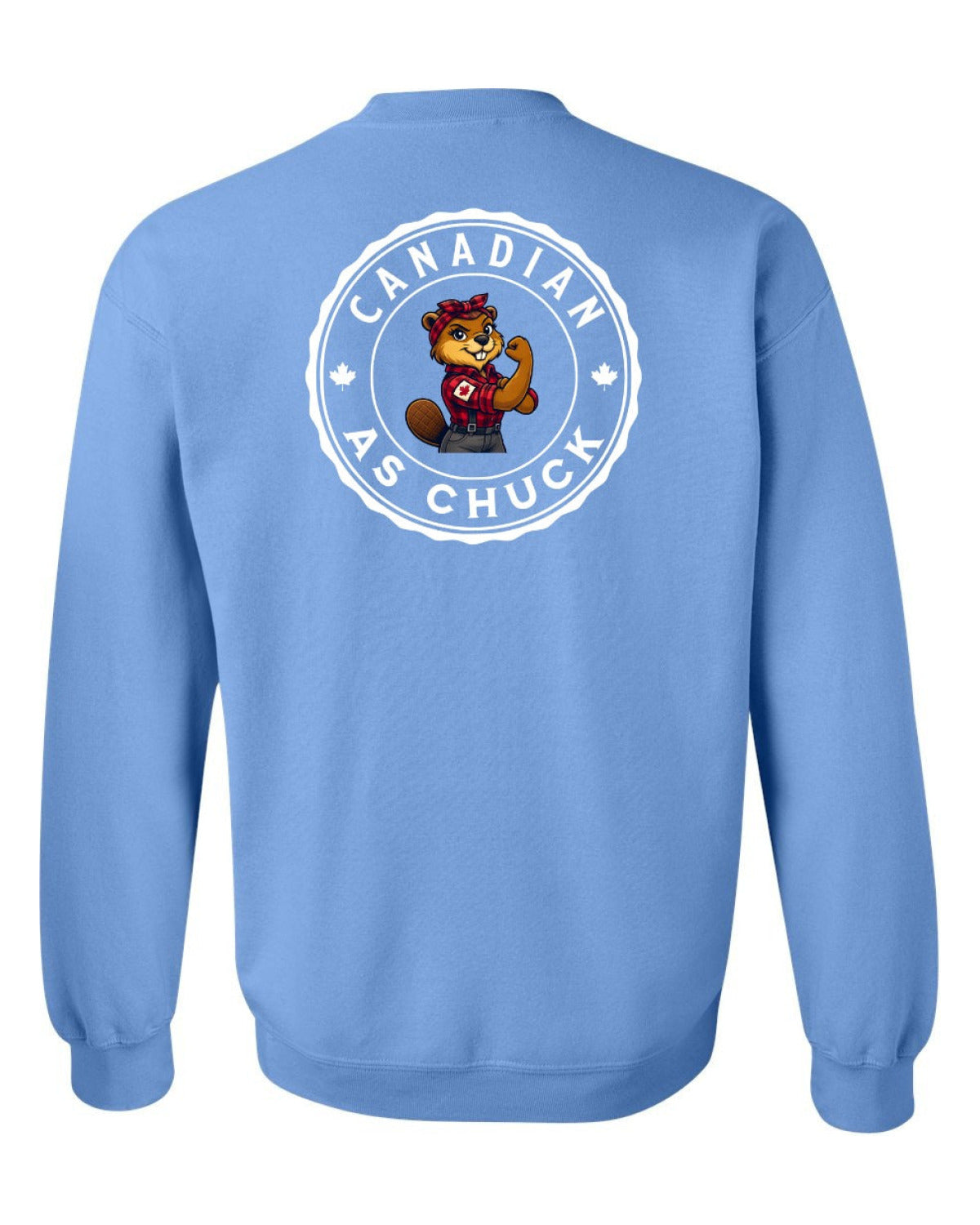 Canadian as Chuck Rosie Flex Left Chest and Back Crewneck - Unisex