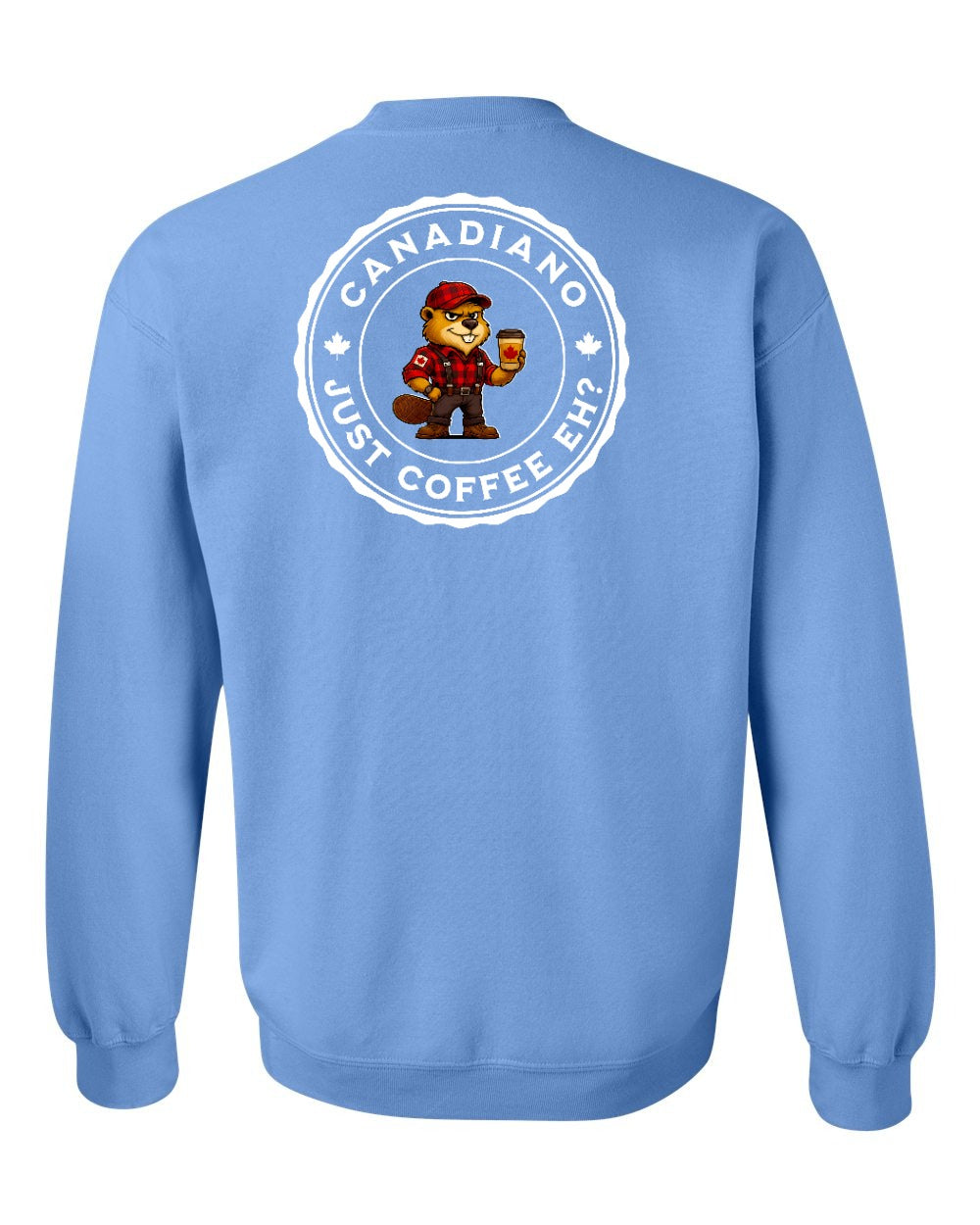 Canadiano just Coffee EH! Male Beaver Left Chest and Back Crewneck - Gildan Canada (sewn Internationally)
