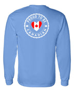 Proud to be Canadian Heart Flag Left Chest and Back Long Sleeve - Unisex