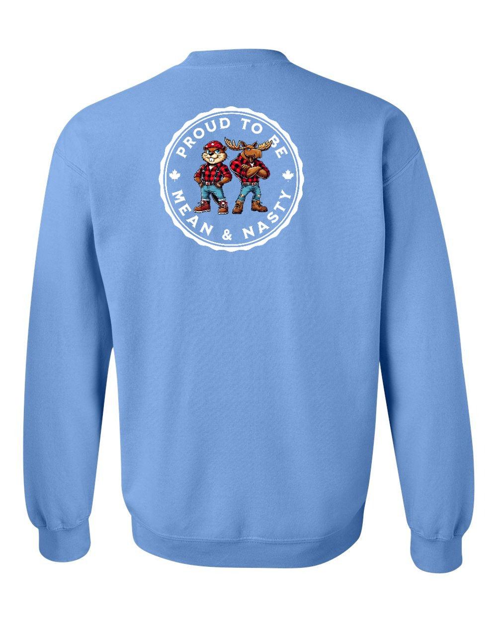 Proud Mean & Nasty Beaver and Moose Left Chest and Back Crewneck - Gildan Canada (sewn Internationally)