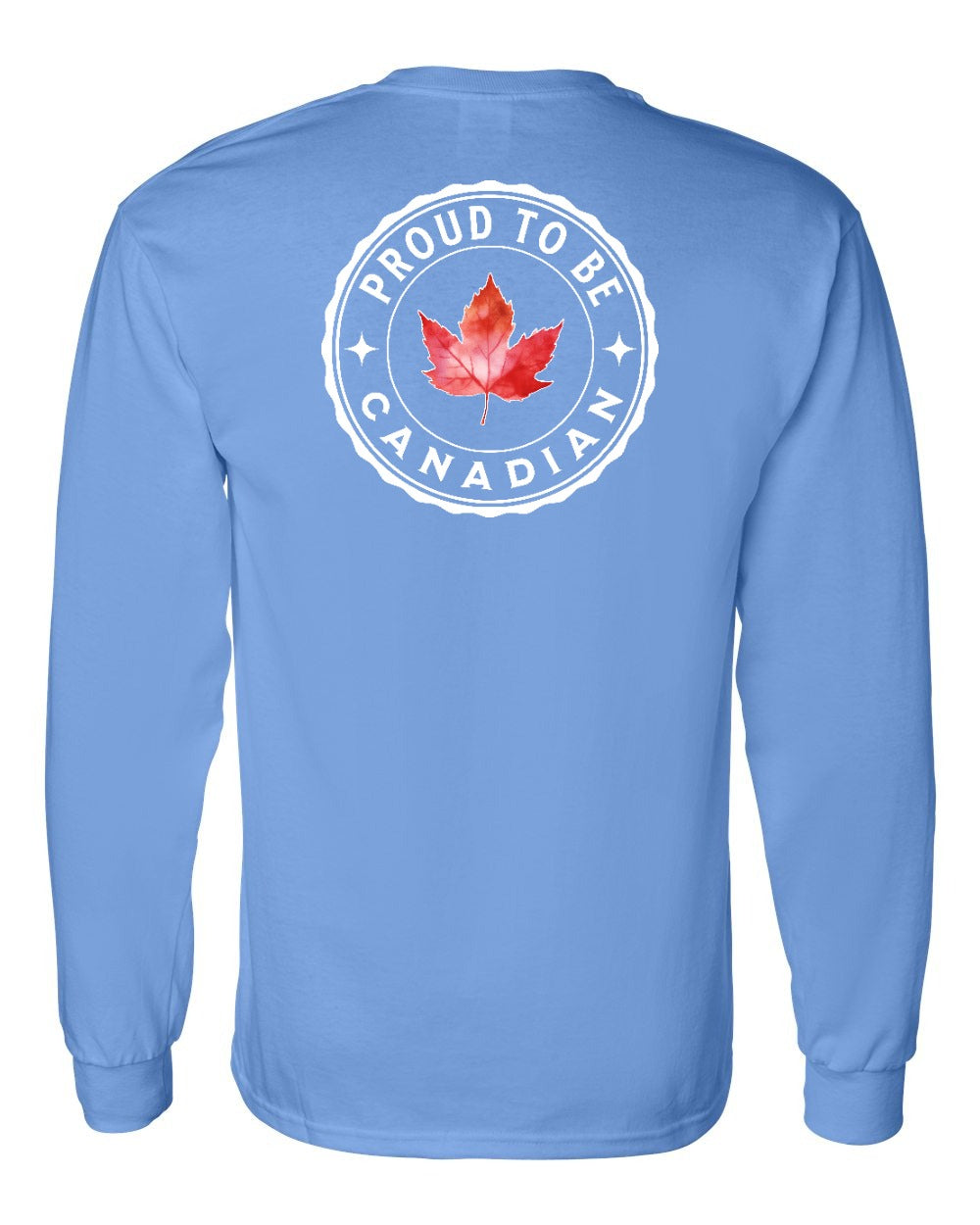 Proud to be Canadian Leaf Left Chest and Back Long Sleeve - Gildan Canada (sewn Internationally)