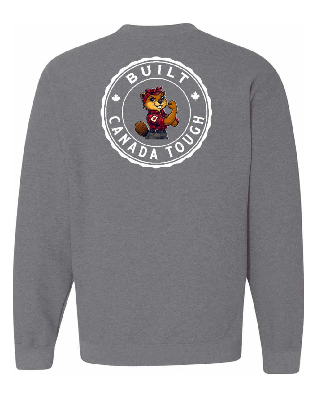 Built Canada Tough Rosie Flex Left Chest and Back Crewneck - Unisex