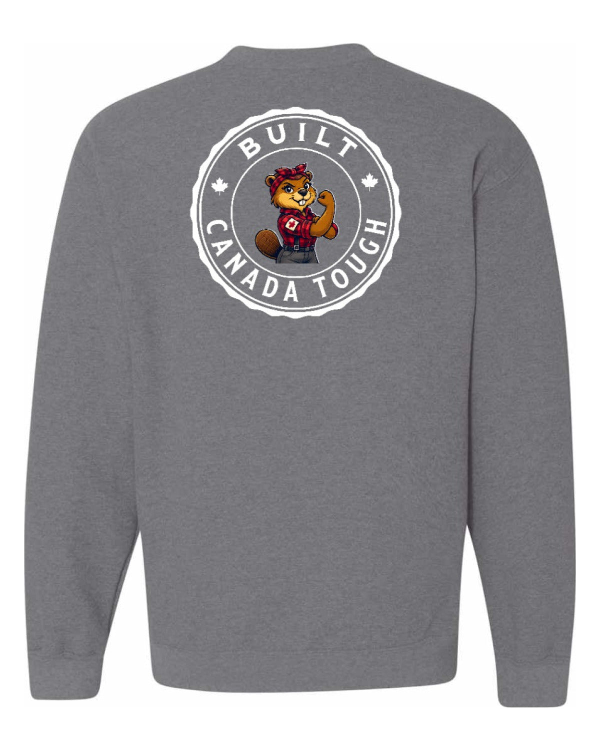 Built Canada Tough Rosie Flex Left Chest and Back Crewneck - Unisex