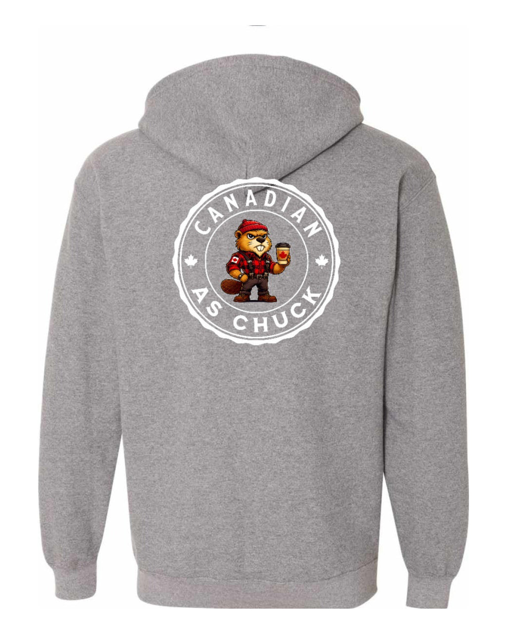 Canadian as Chuck Male Beaver Left Chest and Back Zip Hoodie - Unisex