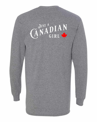Just a canadian Girl Left Chest and Back Long Sleeve - Gildan Canada (sewn Internationally)