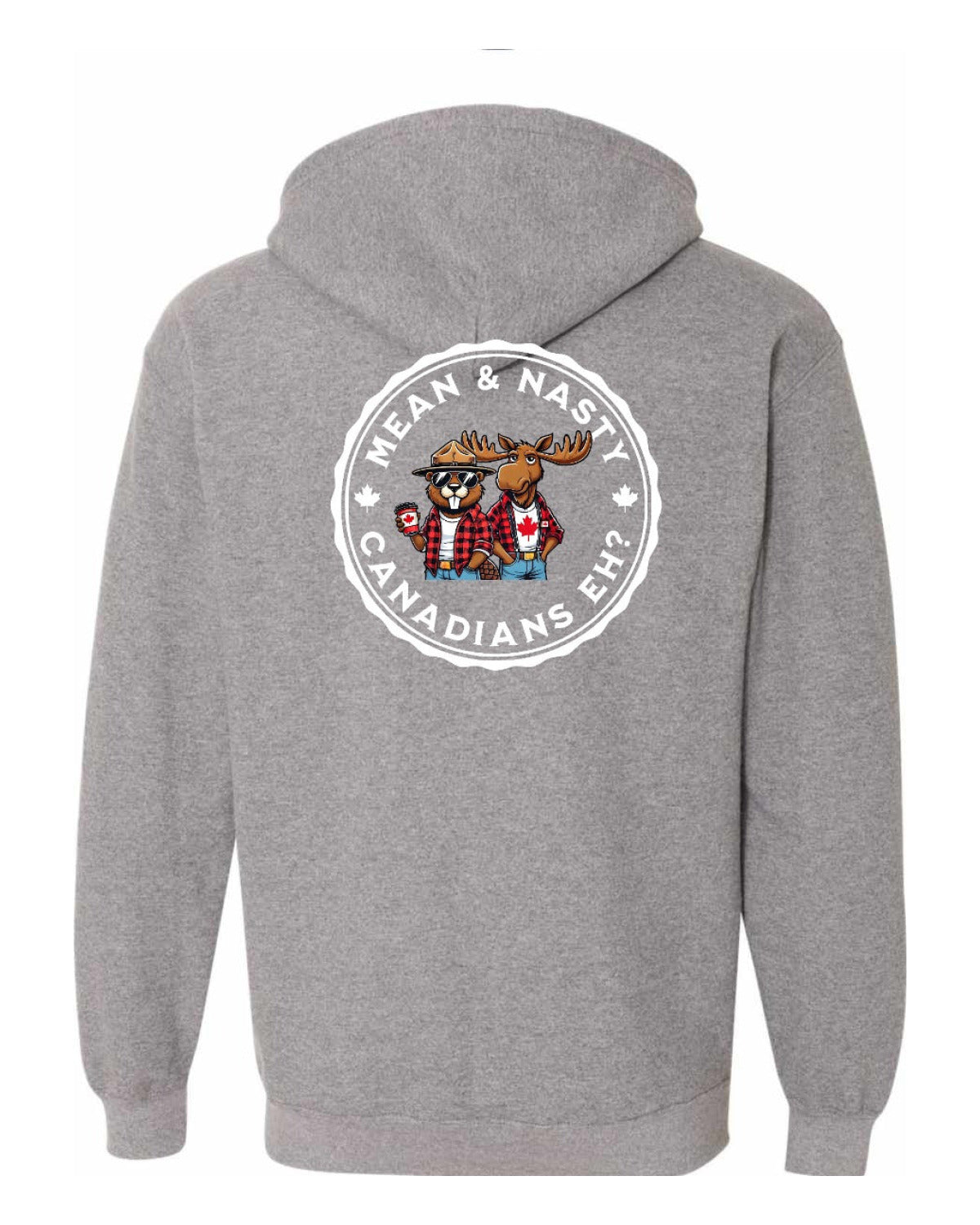 Mean & Nasty Canadians Eh! Left Chest and Back Zip Hoodie - Unisex